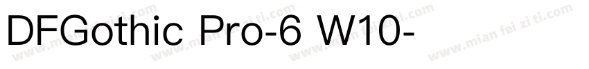 DFGothic Pro-6 W10字体转换